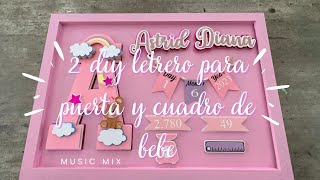 DIY LETRERO PARA PUERTA Y CUADRO PERSONALIZADO DE BEBE