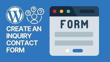 How To Create an Inquiry Form in Contact Form 7 WordPress Plugin? ❓🤔