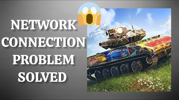 Solve "World of Tanks" App Network Connection (No Internet) Problem||SR27SOLUTIONS