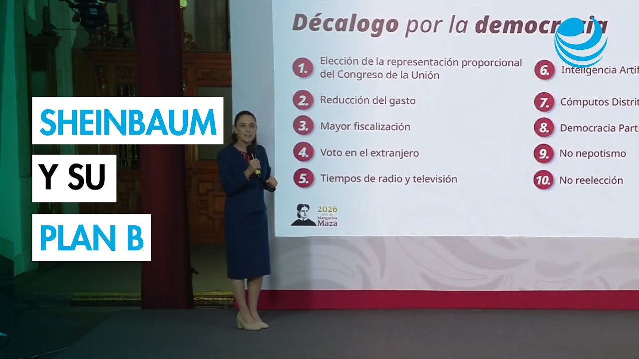 Sheinbaum dice que tiene "plan B" si no aprueban su reforma electoral ...