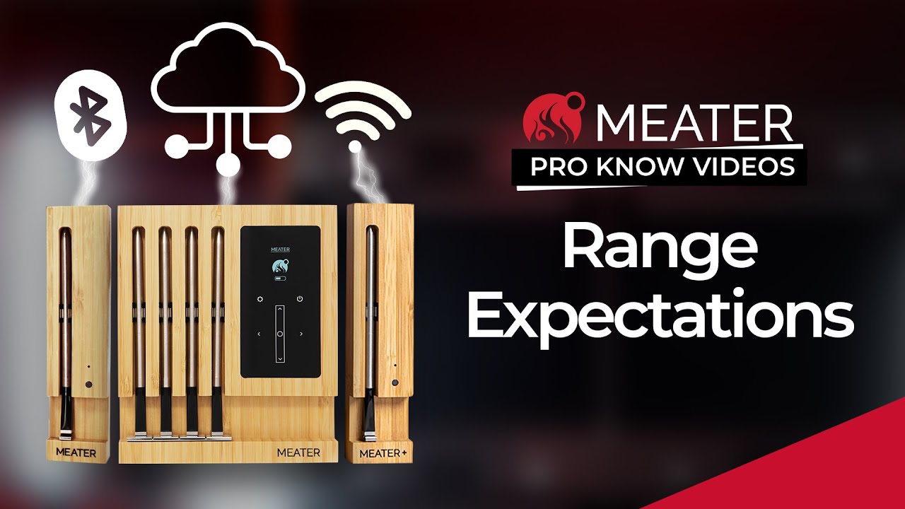 Range Expectations  MEATER Product Knowledge Video 