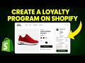 How to Create a Loyalty Program on Shopify (FREE & EASY)