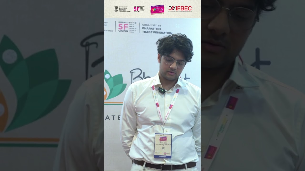 Bharat Tex Connect | Curated by IFBEC | Mr. Aryaman Agarwal