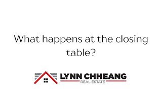 What happens at the closing table?