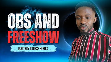 OBS AND FREESHOW MASTERY COURSE_2 - OBS NDI AND FREESHOW INSTALLATION