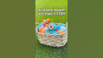 STEM Easter Basket Idea using Dash Robot by Wonder Workshop