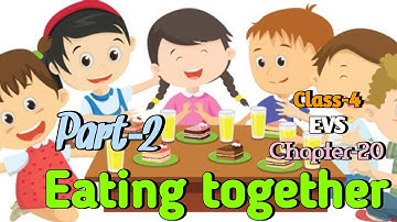 Eating Together Class 4 Chapter‐20 EVS (LookingAround)(Part-2) with question answer @NCERTTHEMIND