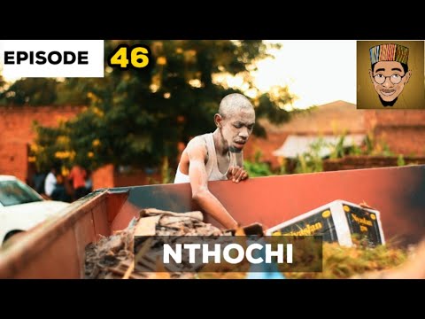NTHOCHI - Episode 46