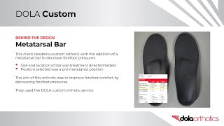 Metatarsal Bar: Orthotic Prescription Guide DOLA Orthotics