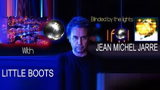 If..! - JEAN MICHEL JARRE &amp; LITTLE BOOTS