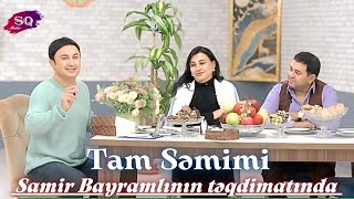 Tam Səmimi - Fərhad Tufan, Dr.lalə Abdulova