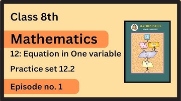 Practice set 12.2 | Equation in One variable | Class 8th | Maharashtra Board | Part 1