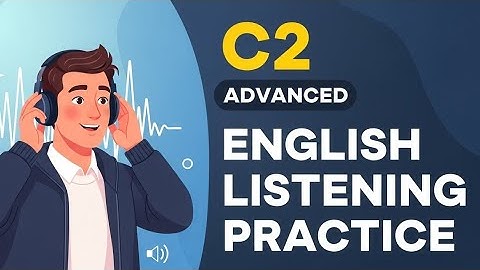 C2 Advanced English Listening Practice | Real Conversations