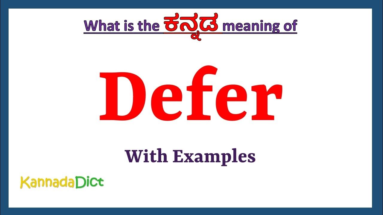 Defer Meaning In Kannada Defer In Kannada Defer In Kannada defer-meaning-in-kannada-defer-in-kannada-defer-in-kannada