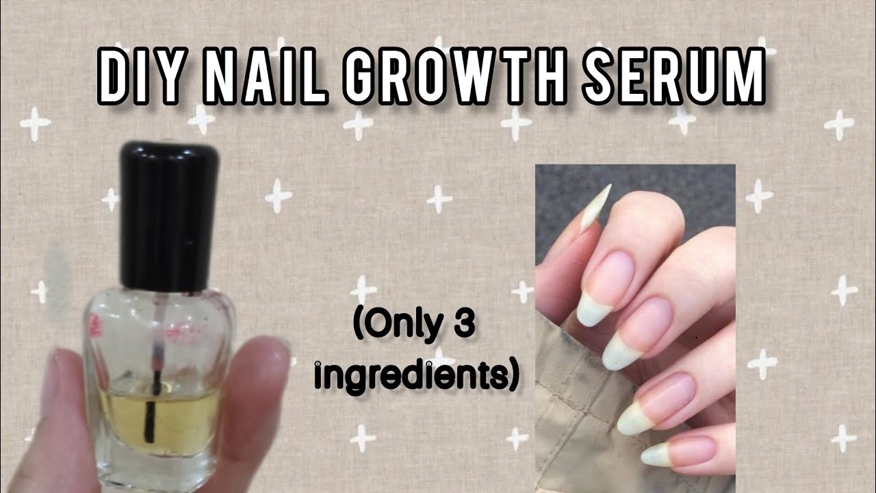 DIY Nail Growth Serum for Stronger Nails - Homemade Chemical-Free