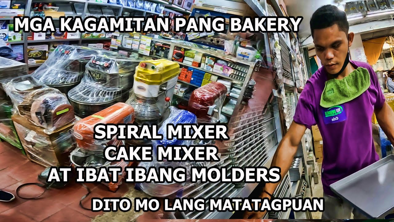 MGA KAGAMITANG PANG BAKERY AT MAGKANO ANG MGA PRESYO