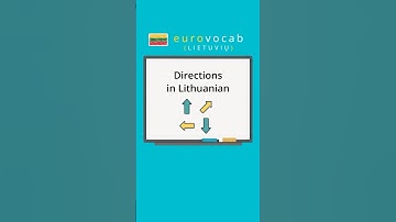 Learn Lithuanian - Directions