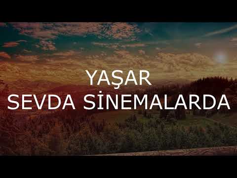 YAŞAR || SEVDA SİNEMALARDA (LYRİCS)