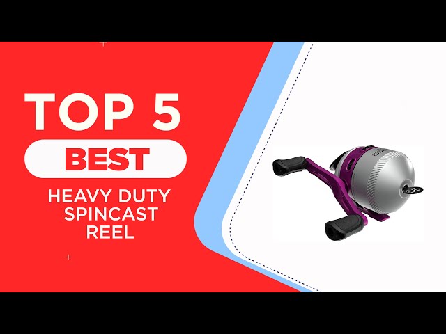 The 5 Best Heavy Duty Spincast Reels of 2023, Reviews