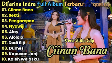 Ciinan Bana - Difarina Indra Full Album Terbaru 2024 || Dangdut Koplo Terbaru Adella Full Album