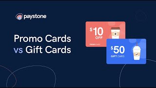 Promo Cards VS Gift Cards | Paystone
