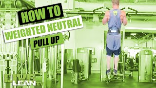 How To: Neutral Grip Weighted Pull Up With Weight Plate And Belt