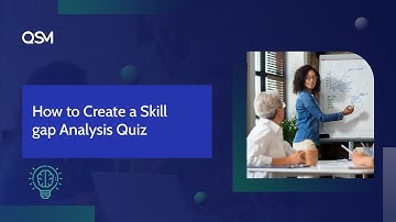 How to create a Skill gap analysis quiz