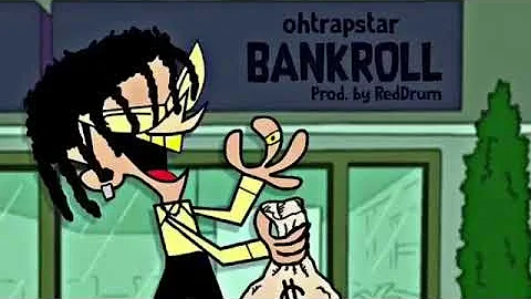 Ohtrapstar - Bankroll (prod. By  RedDrum) (WSHH)