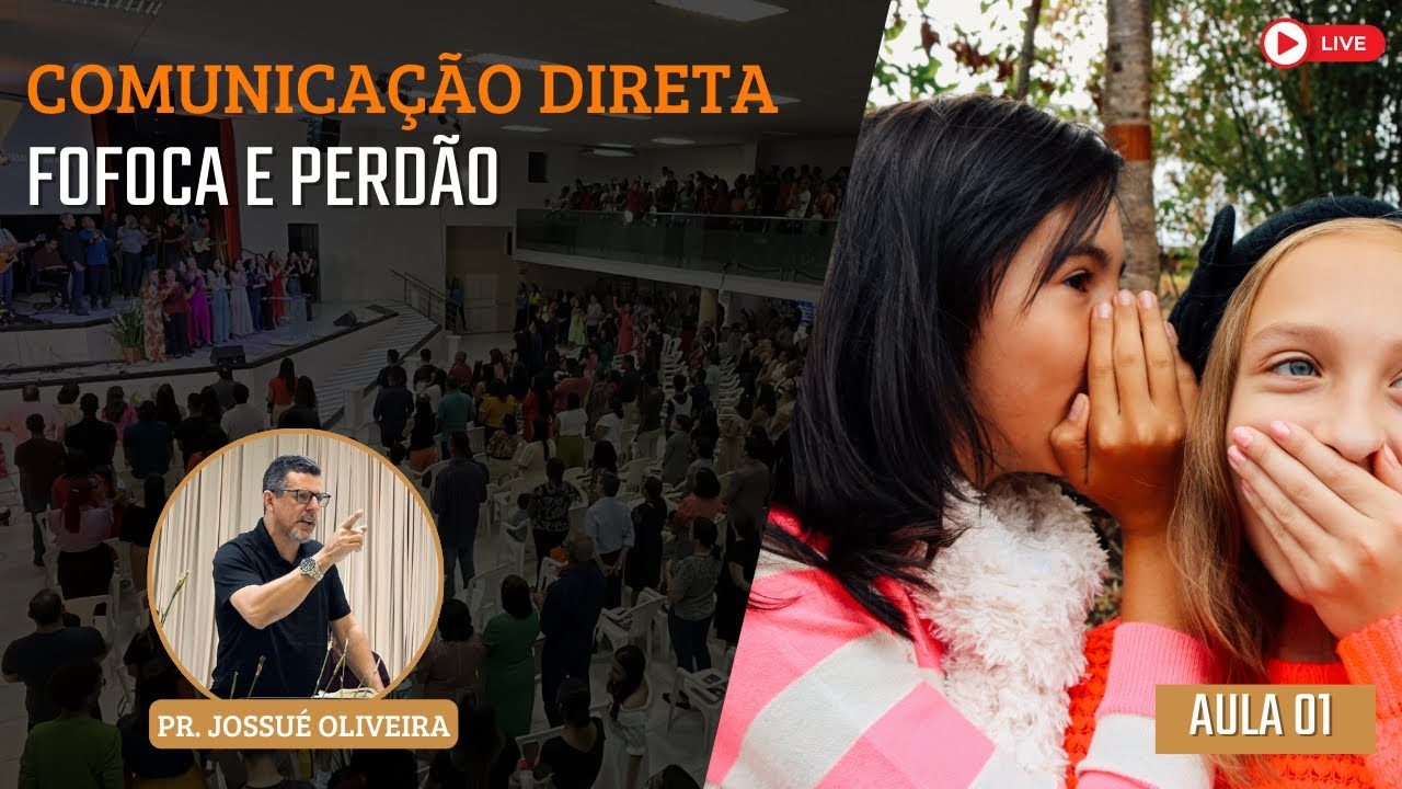 IBG EBD | 13/03/2024 -  Módulo: Comunicação Direta: Fofoca e Perdão / Aula 01 com Pr. Josué Oliveira