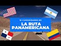 10 CURIOSIDADES DE LA RUTA PANAMERICANA ( LOQUENDO )