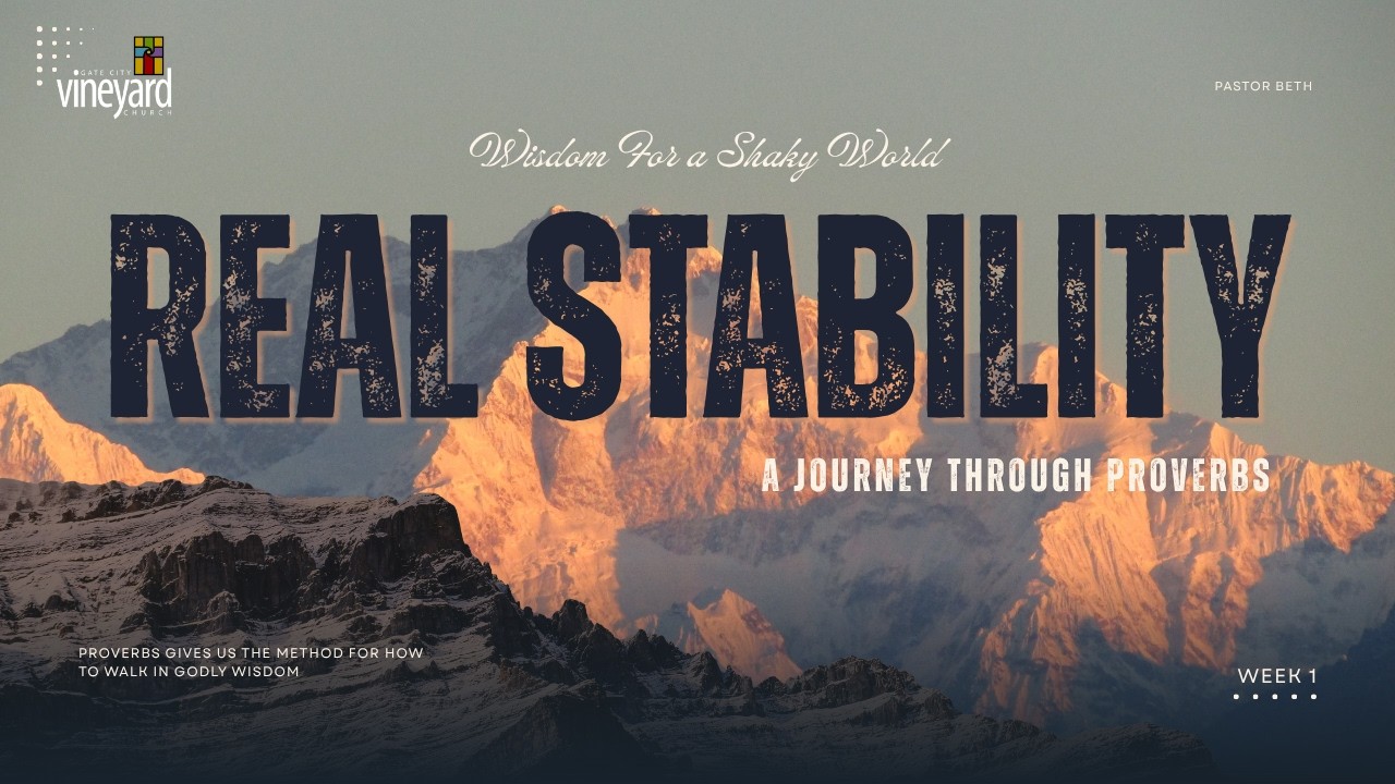 A Journey Through Proverbs | REAL Stability: Wisdom for a Shaky World | Week 1 | Pastor Beth