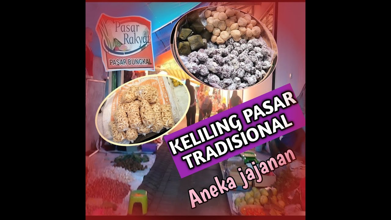 PASAR TRADISIONAL BUNGKAL #pasartradisional #pasar #jajananpasar #ponorogo #jawatimur