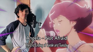 Angela (Vo.Alisa) - Not Afraid (Carole and Tuesday 2nd Ending)