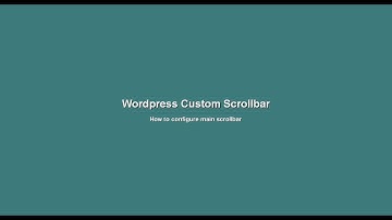 WP Custom Scrollbar Plugin Main Scrollbar Configuration