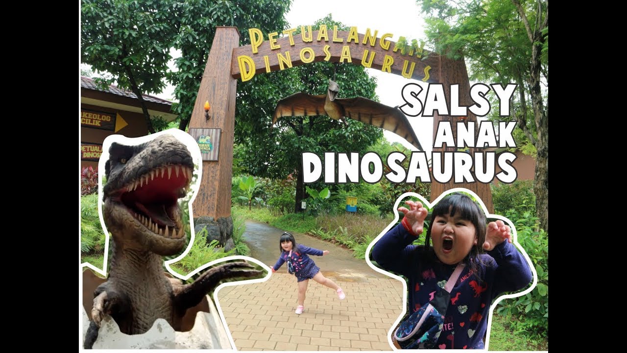 Salsy anak Dinosaurus..? TAMAN LEGENDA TMII