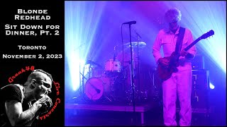 Blonde Redhead - &quot;Sit Down for Dinner, Pt. 2&quot; - Toronto - November 2, 2023