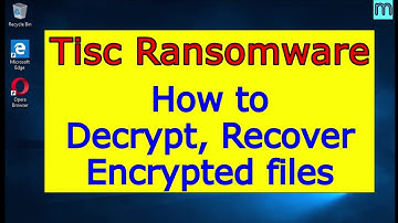 Tisc virus (ransomware). How to decrypt .Tisc files. Tisc File Recovery Guide.
