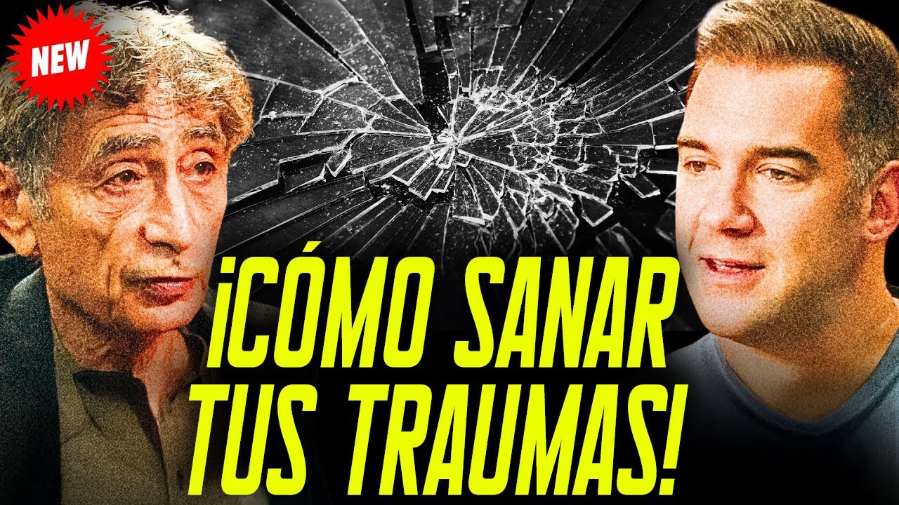 La Verdad Sobre Tu Trauma: Cómo Liberarte del Dolor que Cargas | Gabor Maté