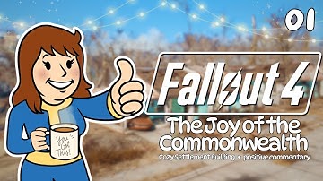 The Joy of The Commonwealth | Cozy Fallout 4 Settlement Building | EP 1