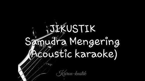 Jikustik - Samudra Mengering (acoustic karaoke)