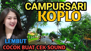 CAMPURSARI KOPLO FULL BASS PALING GAYENG - 1 JAM FULL CAMPURSARI JAWA TERBAIK 2025 - LEMBUT EMPUK 