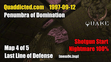 Quaddicted - 1997-09-12: mexx9.zip - Last Line of Defense [mexx9c.bsp] (Nightmare 100%)