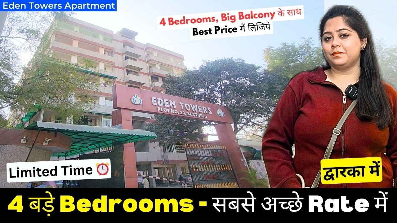 Lowest Market Rate - 4 BHK Flat for Sale - Dwarka Sec 5, Delhi (Eden Towers Apartment)