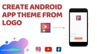 Create Android App Theme from Logo | Android Studio Tutorial