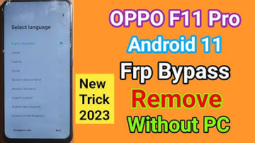 Oppo F11 Pro (CPH169) Frp Bypass | Oppo Android 11 Google Account Remove Without PC New Trick 2023