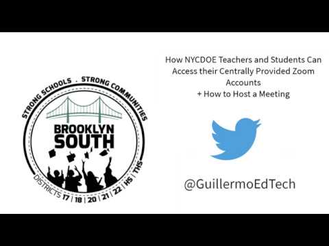 How NYCDOE Teachers and Students Can Access their Centrally Created Zoom Accounts +Hosting a Meeting