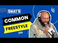 COMMON Freestyle on Sway In The Morning | SWAY’S UNIVERSE
