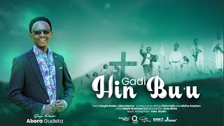 GADI HIN BU&#39;U : ABERA GUDETA