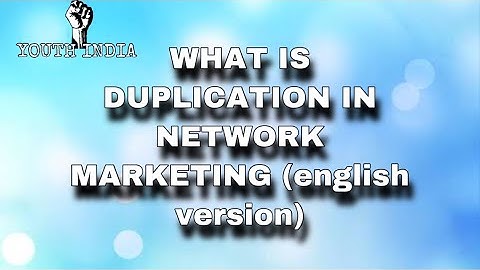 WHAT IS DUPLICATION IN NETWORK MARKETING//MLM VIDEOS IN ENGLISH🤝📲for books📲9740483961