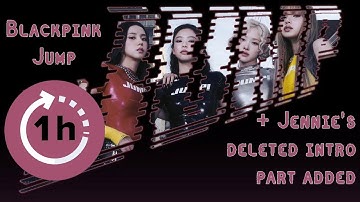 one hour Blackpink JUMP with Jennie